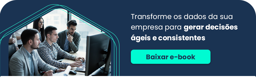 Saiba como a transformação de dados pode auxiliar nas decisões da sua empresa. Baixe o e-book!